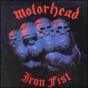 Motorhead - Iron Fist (Bonus Track Edition)