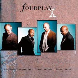 Fourplay - Fourplay X