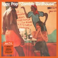 Iggy Pop - Zombie Birdhouse [VINYL]