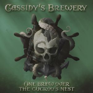 Cassidys Brewery - One Brew Over The Cuckoosnest