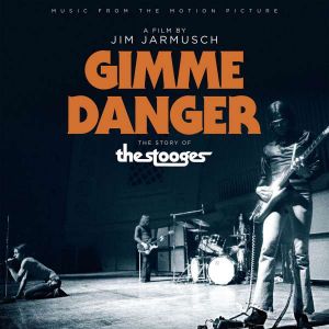 The Stooges - Music From The Motion Picture "Gimme Danger"