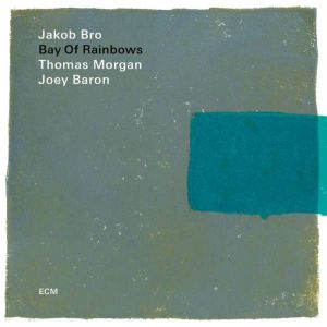 Jakob Bro Trio - Bay Of Rainbows (Vinyl)