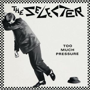Selecter - Too Much Pressure (Clear VINYL)