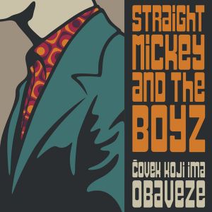 Straight Mickey & The Boyz - ČOVEK KOJI IMA OBAVEZE (Vinyl)