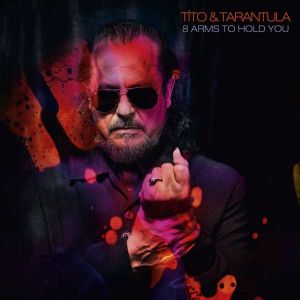 Tito & Tarantula - 8 Arms To Hold You (VINYL)