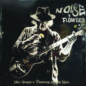 Neil Young - Noise and Flowers