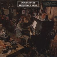Thelonious Monk - Underground (Vinyl)