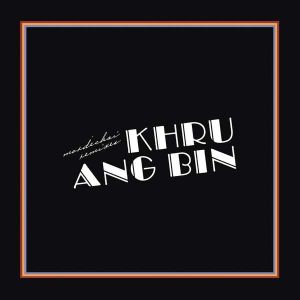 Khruangbin - Mordechai Remixes (Vinyl)