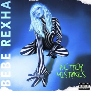 Bebe Rexha - Better Mistakes (Vinyl)