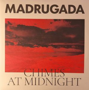 Madrugada - Chimes at Midnight (Vinyl)
