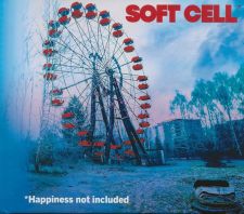 SOFT CELL - Happiness Not Included