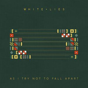 WHITE LIES - As I Try Not To Fall Apart (Vinyl)