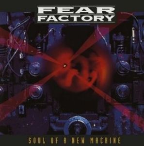Fear Factory - Soul Of A New Machine (Deluxe) (Vinyl)