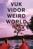 Vuk Vidor - Weird World