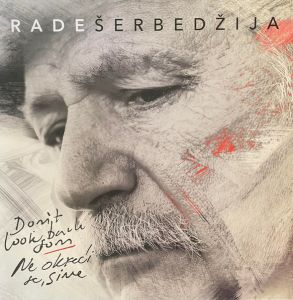 Rade Šerbedžija & Livio Morosin Band - Ne Okreći Se, Sine (Vinyl)