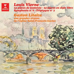 Gaston Litaize - Vierne: 24 Pieces de fantaisie Opp 51-54, 24 Pieces libres Op 31, Symphonie No 6