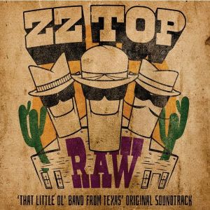 ZZ Top - RAW ('That Little Ol' Band From Texas' Original Soundtrack)