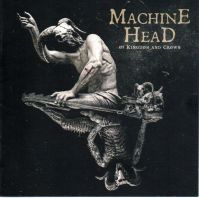 Machine Head - OF KINGDOM AND CROWN
