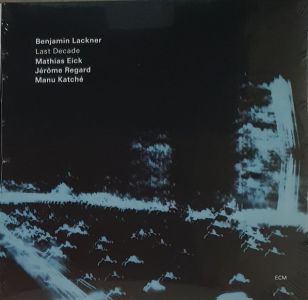 Benjamin Lackner - Last Decade (Vinyl)