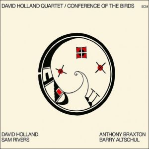 Dave Holland - Conference Of The Birds