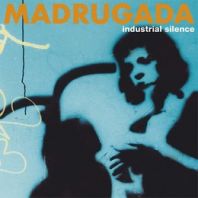 Madrugada - Industrial Silence (Vinyl)