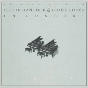 Herbie Hancock - An Evening With Herbie Hancock and Chick Corea