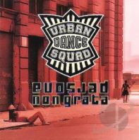 Urban Dance Squad - Persona Non Grata + Chicago 1995 Live
