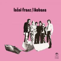 LAČNI FRANZ - IKEBANA (Vinyl)