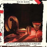 Rich Kids - Ghosts of Princes in Towers (Vinyl) RSD 2023.