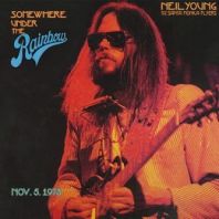 Neil Young - Somewhere Under the Rainbow 1973 (Vinyl)