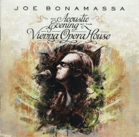 Joe Bonamassa - An Acoustic Evening At The Vienna Opera House