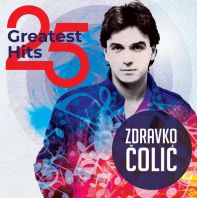 ZDRAVKO ČOLIĆ - 25 GREATEST HITS (Vinyl)