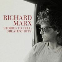 Richard Marx - Stories To Tell: Greatest Hits (Vinyl)