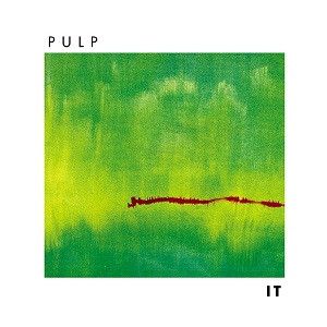 Pulp - IT (2012 RE-ISSUE)