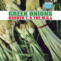 Booker T.& The MG'S - Green Onions Deluxe (60th Anniversary)