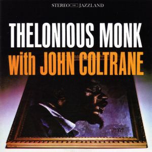 Coltrane/Monk - Thelonious Monk with John Coltrane