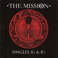 The Mission - Singles A's & B's