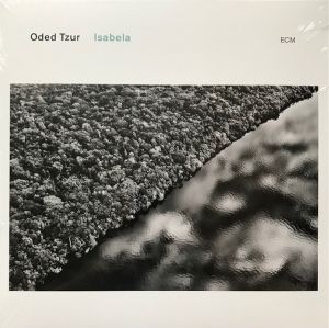 Oded Tzur - Isabela (Vinyl)