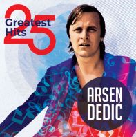 Arsen Dedic - 25 GREATEST HITS (Vinyl)