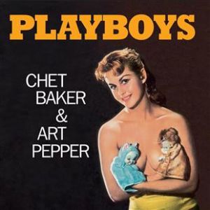 Chet Baker - Playboys (Vinyl)