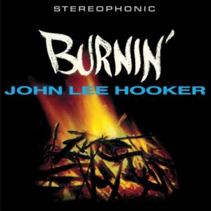 John Lee Hooker - Burnin (Vinyl)