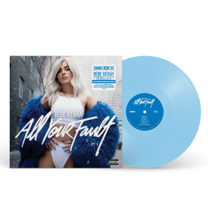 Bebe Rexha - All Your Fault: Parts 1 & 2 (Limited RSD 2024 Blue Vinyl)