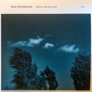 Nitai Hershkovits - Call On The Old Wise (Vinyl)