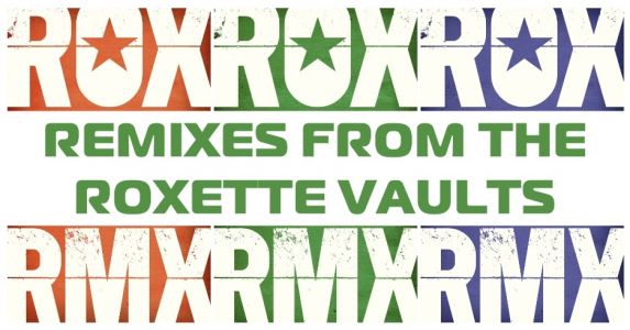 Roxette - ROX RMX