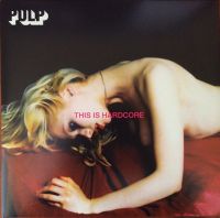 Pulp - This Is Hardcore (Vinyl)