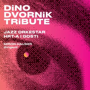 Jazz Orkestar HRT i gosti - Dino Dvornik Tribute