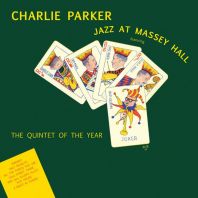 Charlie Parker - Jazz At Massey Hall (Vinyl)