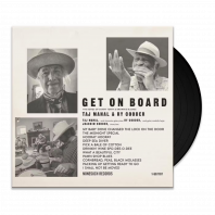 Taj Mahal & Ry Cooder - GET ON BOARD (Vinyl)