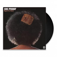 100 PROOF AGED IN SOUL - 100 PROOF (vinyl)