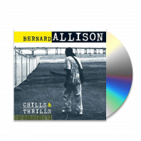 Bernard Allison - Chills & Thrills